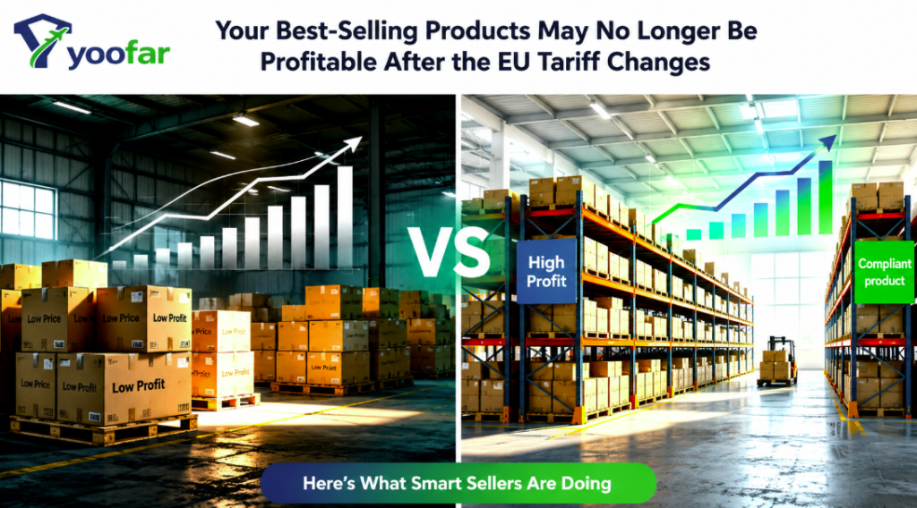 Your Best-Selling Products May No Longer Be Profitable After the EU Tariff Changes. Here’s What Smart Sellers Are Doing