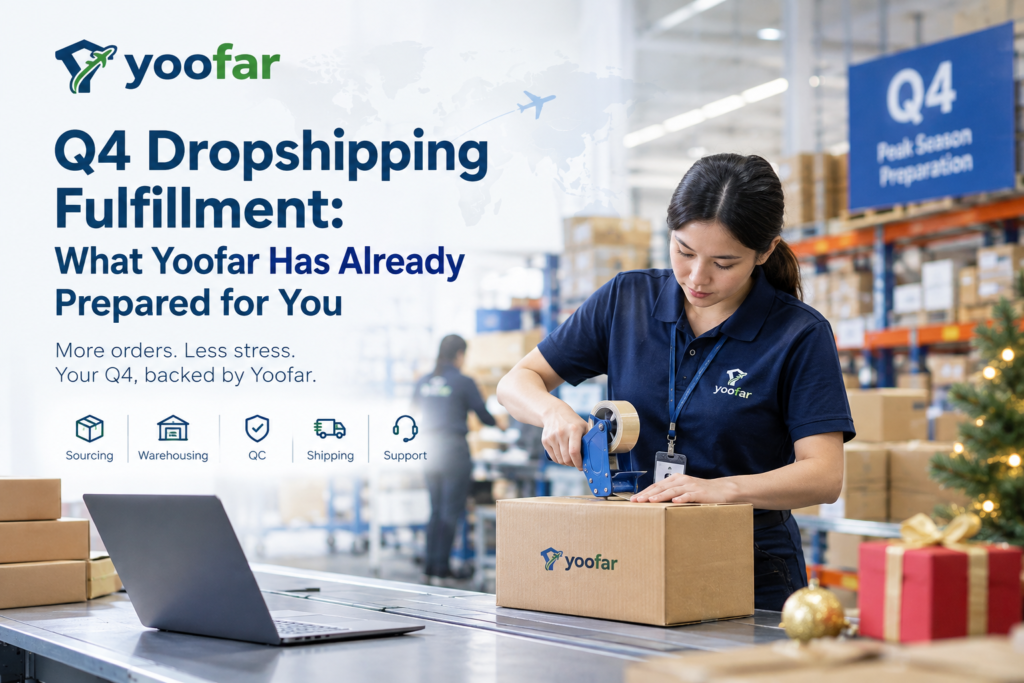 Q4 dropshipping prep Yoofar